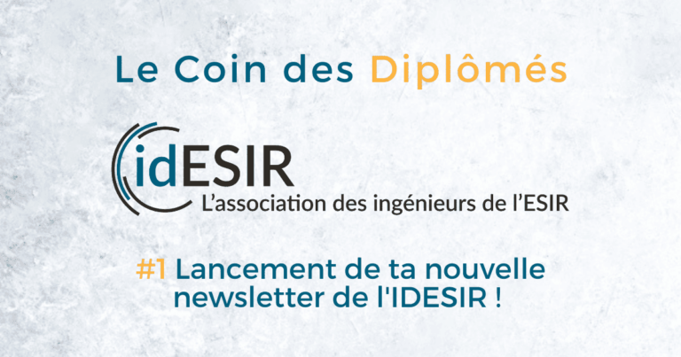 Couverture pour le Coin Des Diplômés #1 sur le lancement de la nouvelle newsletter de l'IDESIR